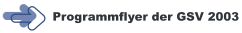 Programmflyer der GSV 2003